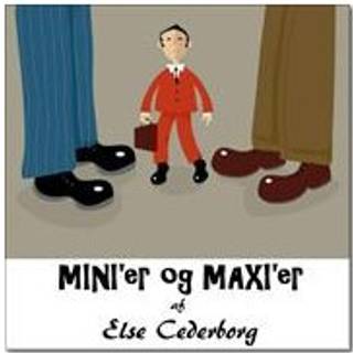 MINI'er og MAXI'er
