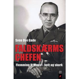 Faldskærmschefen: Flemming B. Muus - helt og skurk