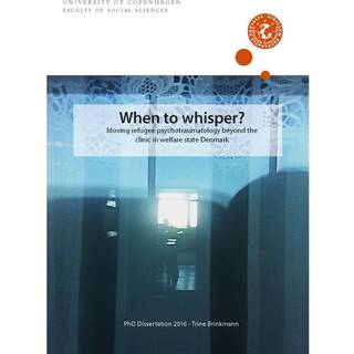 When to whisper? Moving refugee psychotraumatology beyond the clinic in welfare state Denmark