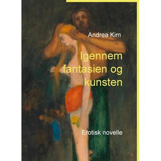 Igennem fantasien og kunsten