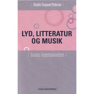 Lyd, litteratur og musik