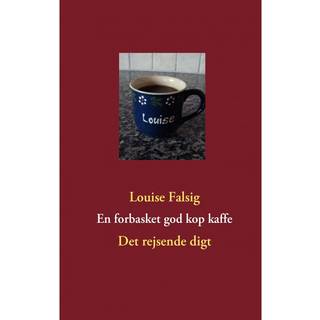 En forbasket god kop kaffe