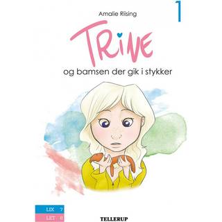 Trine #1: Trine og bamsen der gik i stykker (E-bog)