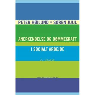 Anerkendelse og dømmekraft i socialt arbejde