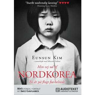Min vej ud af Nordkorea - Ni år på flugt fra helvede