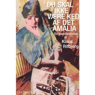 Du skal ikke være ked af det, Amalia