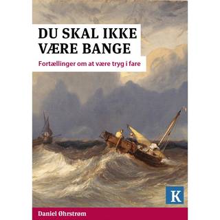 Du skal ikke være bange