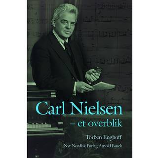 Carl Nielsen - et overblik