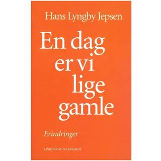 En dag er vi lige gamle