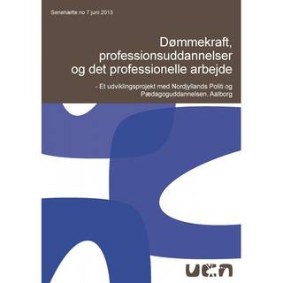 Dømmekraft, professionsuddannelser og det professionelle arbejde