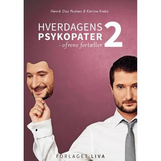 Hverdagens psykopater 2 af Henrik Day Poulsen og Katrine Krebs