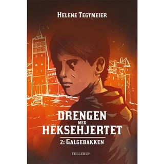 Drengen med heksehjertet #2: Galgebakken (E-bog)
