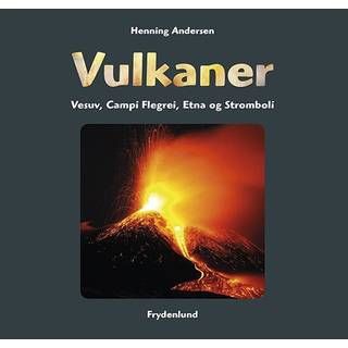 Vulkaner - Vesuv, Campi Flegrei, Etna, Stromboli - Henning Andersen