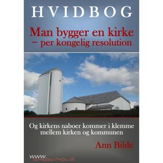 Hvidbog: Man bygger en kirke - per kongelig resolution