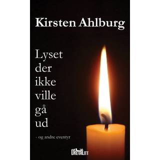 Lyset der ikke ville gå ud