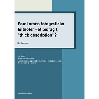 Forskerens fotografiske feltnoter – et bidrag til “thick description”?