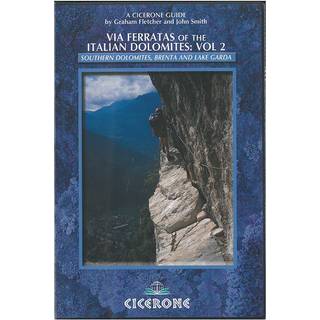 Graham Fletcher - Via Ferratas of the Italian Dolomites -southern dolomites, Brenta and lake Garda
