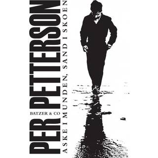 Aske i munden, sand i skoen