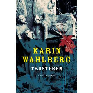 Trøsteren af Karin Wahlberg