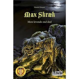 Max Skræk - Mere levende end død