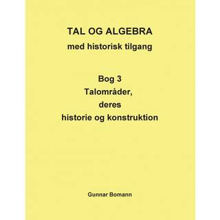 TAL OG ALGEBRA med historisk tilgang