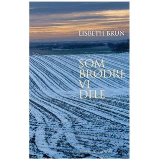 Som brødre vi dele af Lisbeth Brun