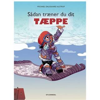 Sådan træner du dit tæppe