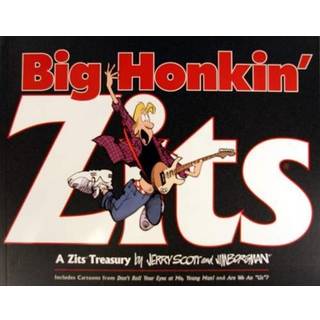Jerry Scott - Big Honkin Zits