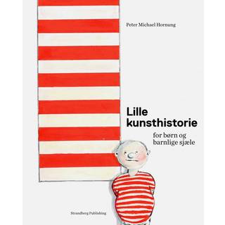 Lille kunsthistorie for børn og barnlige sjæle