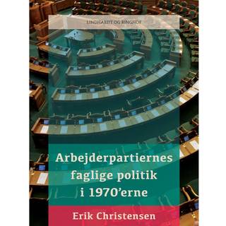 Arbejderpartiernes faglige politik i 1970 erne