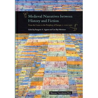 Medieval Narratives between History and Fiction