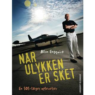 Når ulykken er sket - En SOS-læges oplevelser