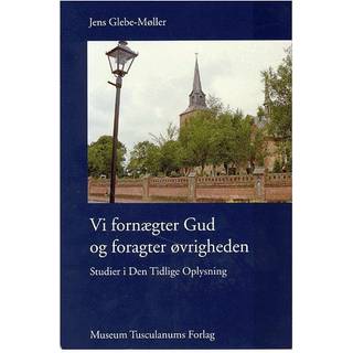 Vi fornægter Gud og foragter øvrigheden