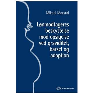 Lønmodtageres beskyttelse mod opsigelse ved graviditet, barsel og adoption