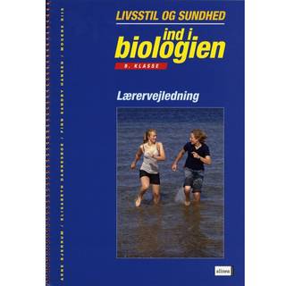 Ind i biologien, 9.kl. Sundhed og livsstil, Lærervejledning