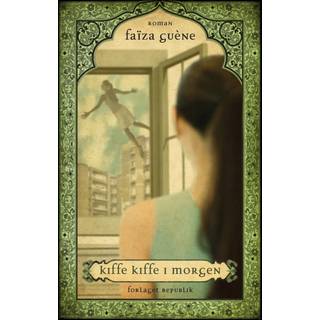 Kiffe Kiffe i morgen