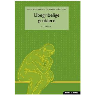 Ubegribelige grublere