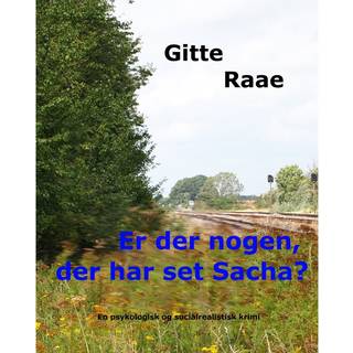 Er der nogen, der har set Sacha?