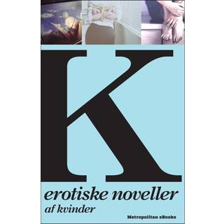 K - Erotiske noveller af kvinder