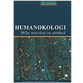 Humanøkologi - Miljø, teknologi og samfund