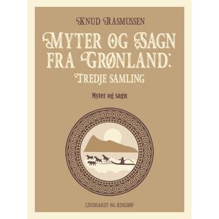 Myter og Sagn fra Grønland: Tredje samling
