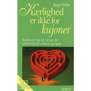 Kærlighed er ikke for kujoner
