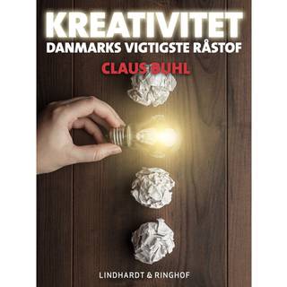 Kreativitet - Danmarks vigtigste råstof