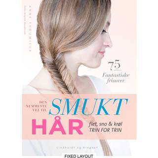 Den nemmeste vej til smukt hår