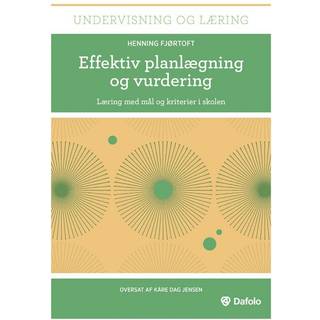 Henning Fjørtoft - Undervisning og læring: Effektiv planlægni...