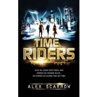 Time Riders #1 DK (DANSK UDGAVE): Time Riders bind 1