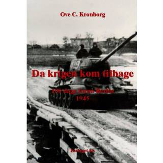 Da krigen kom tilbage – 100 dage foran Berlin 1945