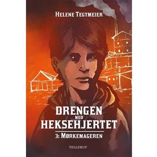 Drengen med heksehjertet #3: Mørkemageren