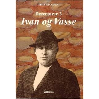 Desertører 3, Ivan og Vasse