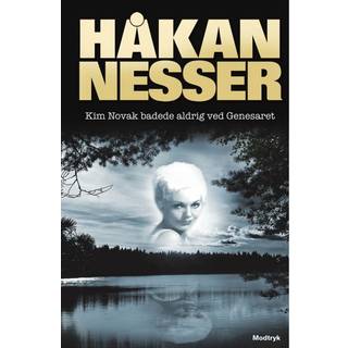 Håkan Nesser - Kim Novak badede aldrig ved Genesaret